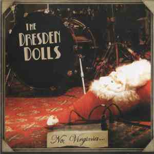 The Dresden Dolls - No, Virginia...