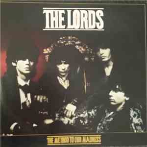 The Lords - The Method To Our Madness