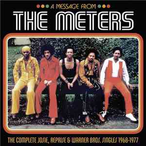 The Meters - A Message From The Meters (The Complete Josie, Reprise & Warne ...