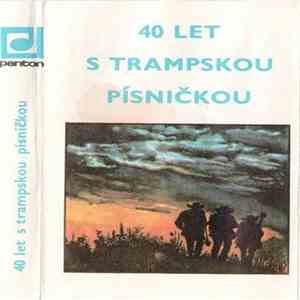 Various - 40 Let S Trampskou Písničkou