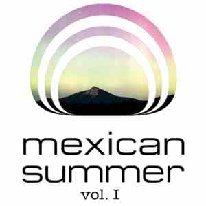 Various - Mexican Summer Vol. I