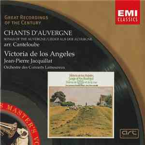 Victoria De Los Angeles, Jean-Pierre Jacquillat, Orchestre Des Concerts Lamoureux - Chants D'Auvergne