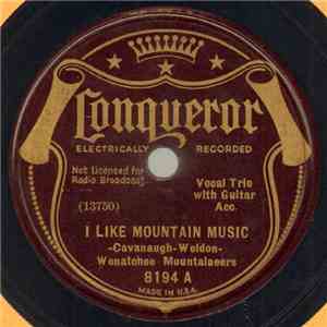 Wenatchee Mountaineers - I Like Mountain Music / I Was Born In The Mountain ...