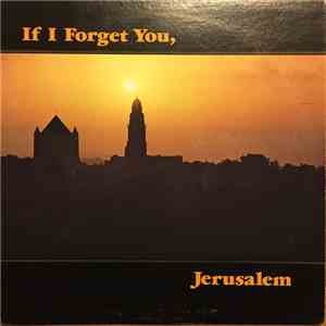 Wings Of Dawn - If I Forget You, Jerusalem