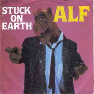 ALF  - Stuck On Earth
