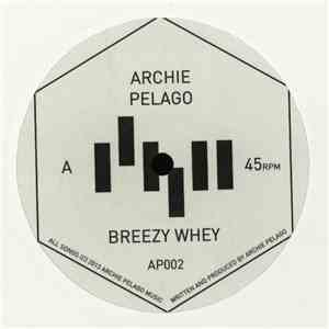 Archie Pelago - Breezy Whey