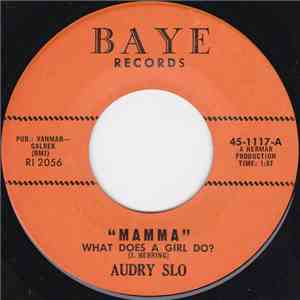 Audrey Slo - Mamma (What Does a Girl Do?) / If I Could Live