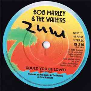 Bob Marley & The Wailers - Could You Be Loved / No Woman No Cry