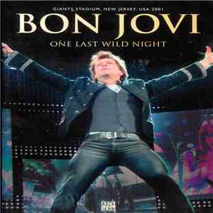 Bon Jovi - One Last Wild Night