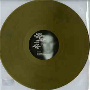 Boris Dlugosch Featuring Róisín Murphy - Look Around You