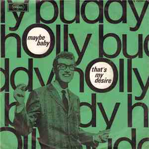 Buddy Holly - Maybe Baby / That's My Desire
