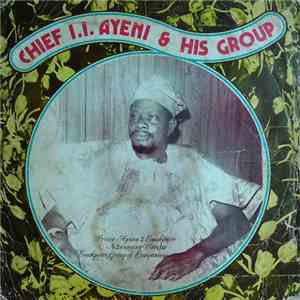 Chief I.I. Ayeni & His Group - Chief I.I. Ayeni & His Group
