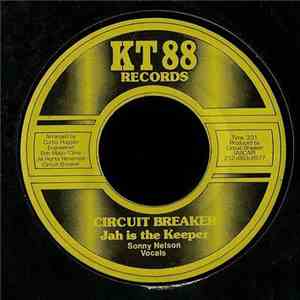 Circuit Breaker  - Jah Is The Keeper