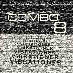 Combo 8 - Vibrationer