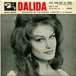 Dalida Acompañada Por Raymond Lefèvre Y Su Orquesta - Plus Loin Que La Terr ...