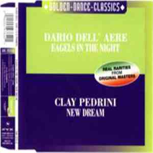 Dario Dell'Aere / Clay Pedrini - Eagles In The Night / New Dream