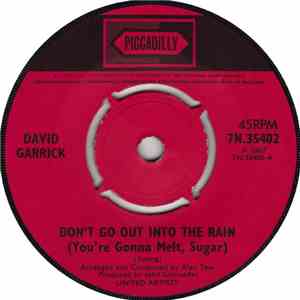 David Garrick - Don't Go Out Into The Rain (You're Gonna Melt, Sugar)