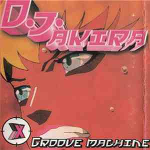 DJ Akira - Groove Machine