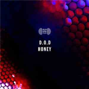 D.O.D  - Honey