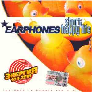 Earphones - Short Happy Life