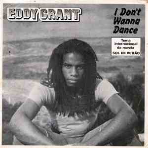 Eddy Grant - I Don't Wanna Dance