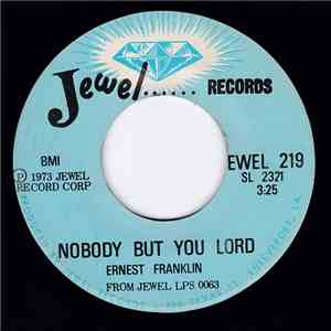 Ernest Franklin - Nobody But You Lord
