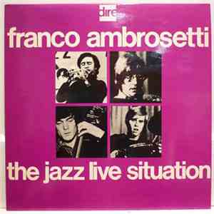 Franco Ambrosetti - The Jazz Live Situation