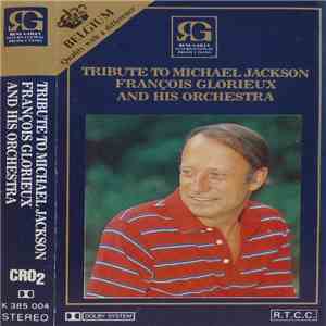 François Glorieux And His Orchestra - Tribute To Michael Jackson