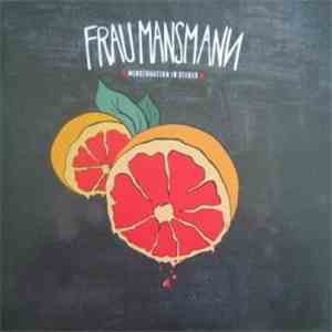Frau Mansmann - Menstruation In Stereo