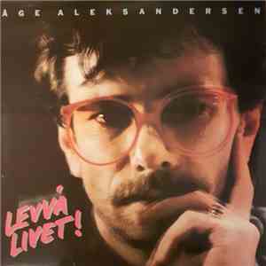 Åge Aleksandersen Og Sambandet - Levvá Livet