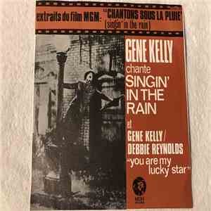 Gene Kelly - Singin' In The Rain / You Are My Lucky Star