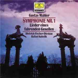 Gustav Mahler - Gustav Mahler: Symphonie No. 1 / Lieder Eines Fahrenden Gesellen