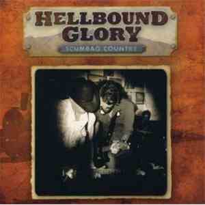 Hellbound Glory - Scumbag Country