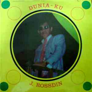J. Rossdin Dengan Irama Perindu - Dunia-Ku