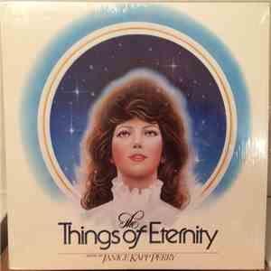 Janice Kapp Perry - The Things Of Eternity
