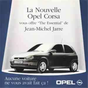 Jean-Michel Jarre - The Essential (La Nouvelle Opel Corsa Edition)