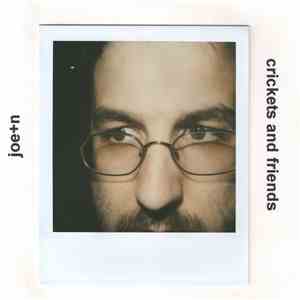 Joe+N - Crickets And Friends