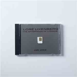 Loré Lixenberg - The Afternoon Of A Phone