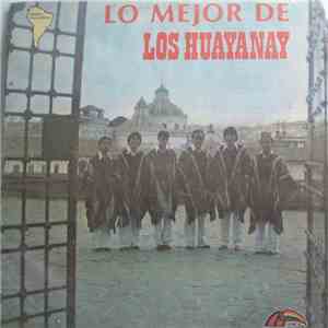Los Huayanay - Lo Mejor De Los Huayanay