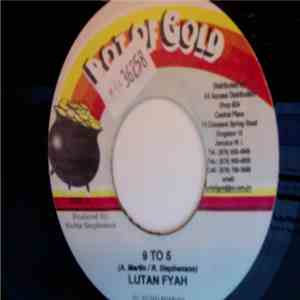 Lutan Fyah / Dwayne Stephens - 9 To 5 / Your Love