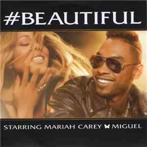 Mariah Carey Feat. Miguel  - #Beautiful
