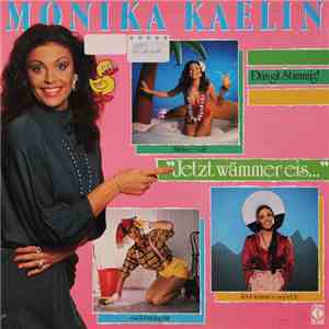 Monika Kaelin - Jetzt Wämmer Eis...