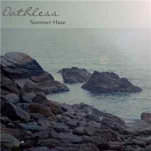 Oathless - Summer Haze