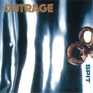 Outrage  - Spit