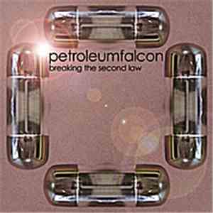 Petroleum Falcon - Breaking The Second Law