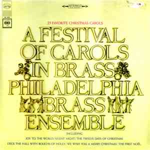 Philadelphia Brass Ensemble - A Festival Of Carols In Brass