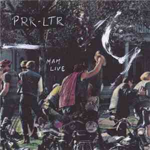 Prr-Ltr - Mam Live