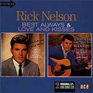 Rick Nelson - Best Always / Love And Kisses
