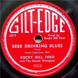 Rocky Bill Ford and The Sunset Wranglers - Beer Drinking Blues