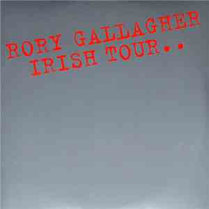Rory Gallagher - Irish Tour..